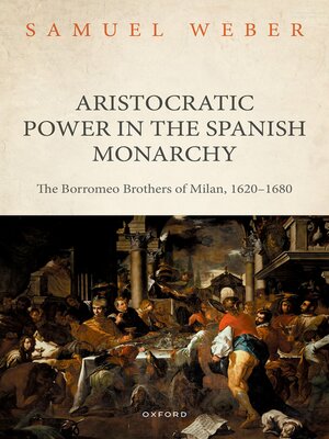 cover image of Aristocratic Power in the Spanish Monarchy